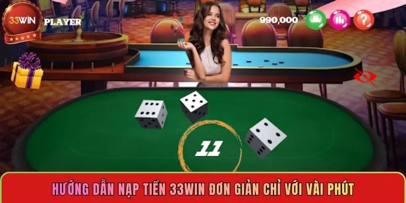 huong-dan-nap-tien-33win-don-gian-chi-voi-vai-phut